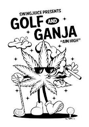 SWINGJUICE PRESENTS GOLF AND GANJA "AIM HIGH" logo