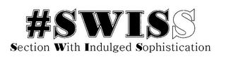 #SWISS SESSION WITH INDULGED SOPHISTICATION logo