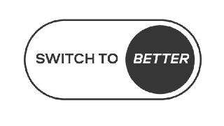 SWITCH TO BETTER logo