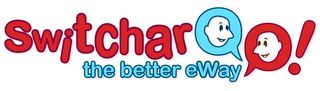 SWITCHAROO! THE BETTER EWAY logo