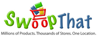 SWOOP THAT MILLIONS OF PRODUCTS. THOUSANDS OF STORES. ONE LOCATION. logo