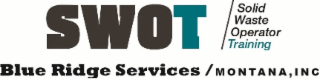 SWOT SOLID WASTE OPERATOR TRAINING BLUE RIDGE SERVICES / MONTANA, INC logo