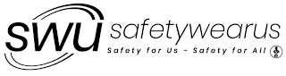 SWU SAFETYWEARUS SAFETY FOR US-SAFETY FOR ALL logo