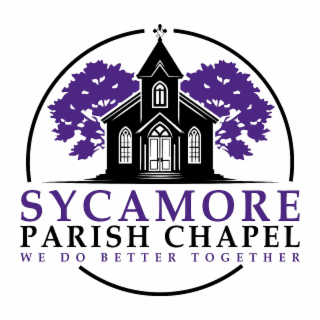 SYCAMORE PARISH CHAPEL WE DO BETTER TOGETHER logo