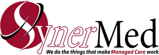 SYNERMED WE DO THINGS THAT MAKE MANAGED CARE WORK logo