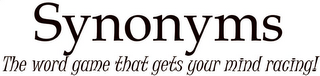 SYNONYMS THE WORD GAME THAT GETS YOUR MIND RACING! logo