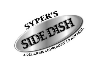 SYPER'S SIDE DISH A DELICIOUS COMPLIMENT TO ANY MEAL logo