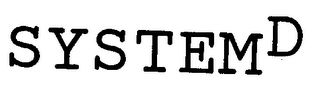 SYSTEM D