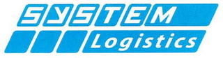 SYSTEM LOGISTICS
