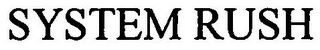 SYSTEM RUSH logo