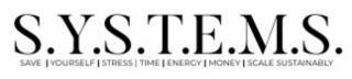 S.Y.S.T.E.M.S. SAVE YOURSELF STRESS TIME ENERGY MONEY SCALE SUSTAINABLY logo