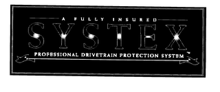 SYSTEX A FULLY INSURED PROFESSIONAL DRIVETRAIN PROTECTION SYSTEM logo