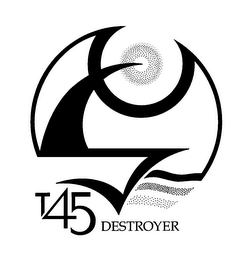 T 45 DESTROYER logo