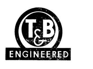 T & B ENGINEERED logo