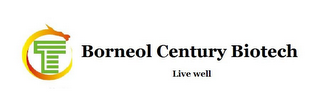 T BORNEOL CENTURY BIOTECH LIVE WELL logo