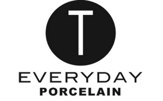 T EVERYDAY PORCELAIN logo