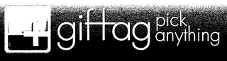 T GIFTAG PICK ANYTHING logo