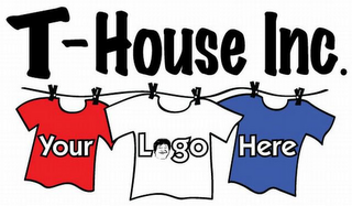 T-HOUSE INC. YOUR LOGO HERE logo
