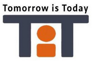 T I T TOMORROW IS TODAY logo