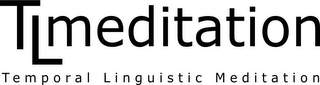 T L MEDITATION TEMPORAL LINGUISTIC MEDITATION logo