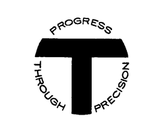 T PROGRESS THROUGH PRECISION logo