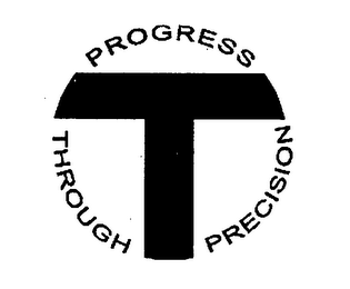 T PROGRESS THROUGH PRECISION logo