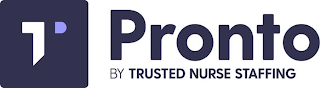T PRONTO BY TRUSTED NURSE STAFFING
