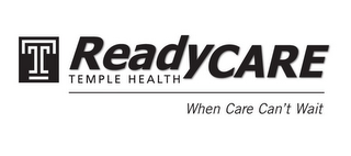 T READYCARE TEMPLE HEALTH WHEN CARE CAN'T WAIT logo