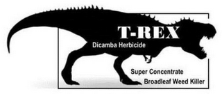 T-REX DICAMBA HERBICIDE SUPER CONCENTRATE BROADLEAF WEED KILLER logo