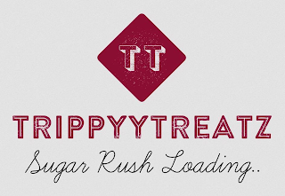 T T TRIPPYYTREATZ SUGAR RUSH LOADING logo