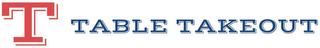 T TABLE TAKEOUT logo