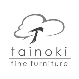 T TAINOKI FINE FURNITURE