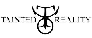T TAINTED REALITY logo