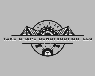 T TAKE SHAPE CONSTRUCTION, LLC EST. 2024 logo