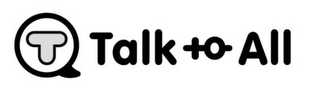 T TALK TO ALL logo