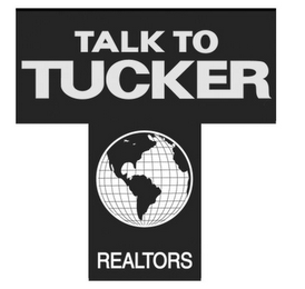 T TALK TO TUCKER REALTORS logo