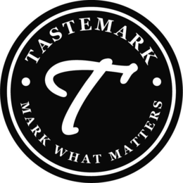 T TASTEMARK  MARK WHAT MATTERS logo