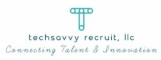 T TECHSAVVY RECRUIT, LLC CONNECTING TALENT & INNOVATION logo