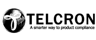 T TELCRON A SMARTER WAY TO PRODUCT COMPLIANCE logo