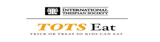 T THESPIAN INTERNATIONAL THESPIAN SOCIETY TOTS EAT TRICK OR TREAT SO KIDS CAN EAT logo
