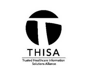 T THISA TRUSTED HEALTHCARE INFORMATION SOLUTIONS ALLIANCE logo