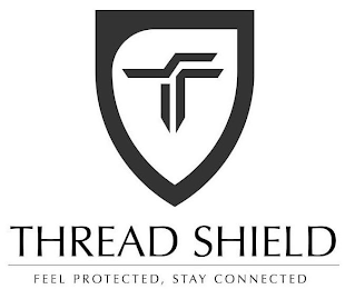 T THREAD SHIELD FEEL PROTECTED, STAY CONNECTED logo