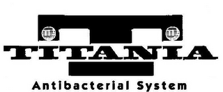 T TI TI TITANIA ANTIBACTERIAL SYSTEM logo