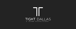 T TIGHT DALLAS A LAGREE PILATES STUDIO logo