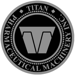 T TITAN PHARMACEUTICAL MACHINERY INC. logo