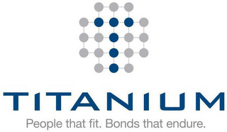 T TITANIUM PEOPLE THAT FIT. BONDS THAT ENDURE. logo