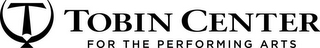 T TOBIN CENTER FOR THE PERFORMING ARTS logo