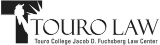 T TOURO LAW TOURO COLLEGE JACOB D. FUCHSBERG LAW CENTER logo
