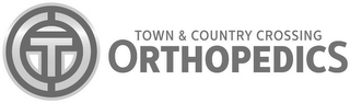 T TOWN & COUNTRY CROSSING ORTHOPEDICS logo