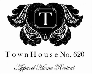 T TOWN HOUSE NO. 620 APPAREL HOME REVIVAL logo